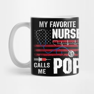 My Favorite Nurse Calls Me Pop Father Day Mug